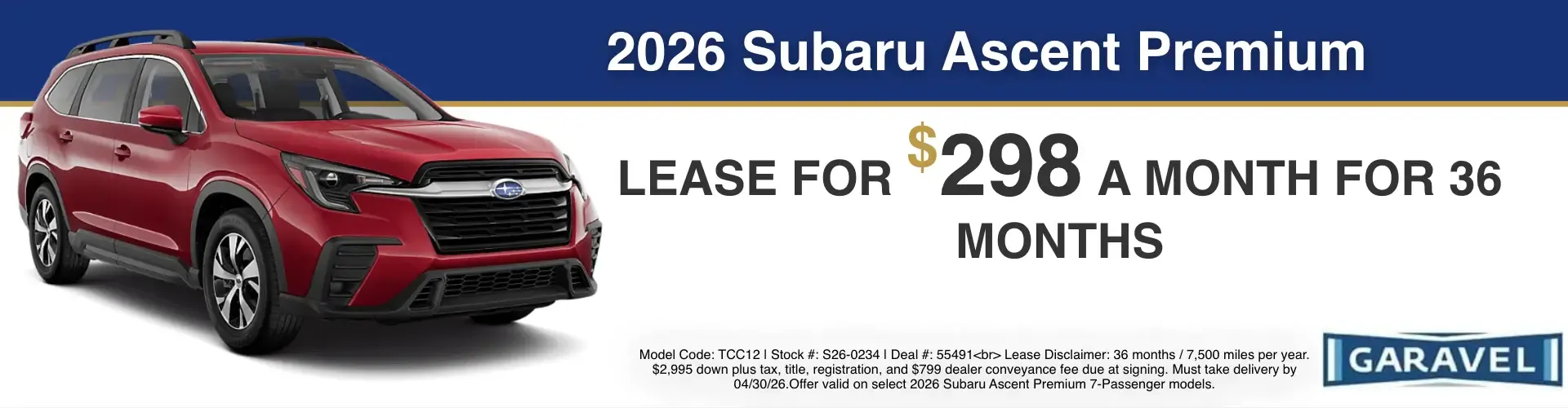 The 2026 Subaru Ascent Premium lease for $298 a month for 36 months at Garavel Subaru